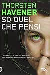 So quel che pensi