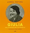 Giulia. Una ragazza del Novecento. Con e-book