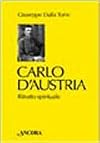 Carlo d'Austria: ritratto spirituale