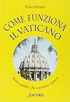 Come funziona il Vaticano: tutto quello che vorreste sapere