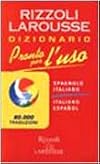 Larousse: dizionario spagnolo italiano italiano spagnolo