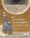 Il duomo di Monreale lo splendore dei mosaici