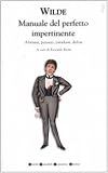 Manuale del perfetto impertinente: aforismi, pensieri, paradossi, delizie
