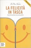 La felicità in tasca. L'arte di vivere bene senza essere perfetti