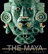 The Maya: History and Treasures of an Ancient Civilization