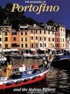 The Wonders of Portofino: and the Italian Riviera (Italian Regions)
