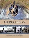Hero Dogs: Secret Missions and Selfless Service
