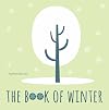 The Book of Winter (My First Book)