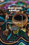 Psicotropici: la febbre dell'ayahuasca nella foresta amazzonica