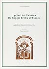 I Poteri dei Canossa, da Reggio Emilia all'Europa : atti del convegno internazionale di studi (Reggio Emilia-Carpineti, 29-31 ottobre 1992)