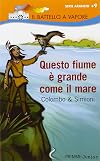 Questo fiume è grande come il mare