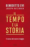 Il tempo e la storia. Il senso del nostro viaggio