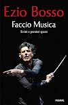 Faccio musica: Scritti e pensieri sparsi