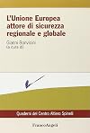 L'Unione Europea attore di sicurezza regionale e globale