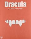 Dracula e il mito dei vampiri