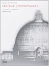 Albert Speer e Marcello Piacentini. L'architettura del totalitarismo negli anni Trenta