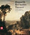 Hogarth, Reynolds, Turner: British Painting and the Rise of Modernity