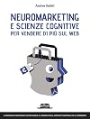 Neuromarketing e scienze cognitive per vendere di più sul web
