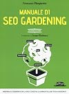 Manuale di SEO Gardening (Italian Edition)