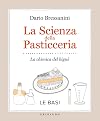 La scienza della pasticceria. La chimica del bignè. Le basi