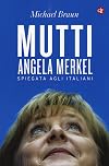 Mutti: Angela Merkel spiegata agli italiani