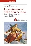 La costruzione della democrazia: Teoria del garantismo costituzionale