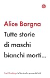 Tutte storie di maschi bianchi morti...