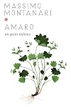 Amaro: Un gusto italiano (Italian Edition)