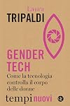 Gender tech: Come la tecnologia controlla il corpo delle donne