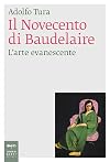 Il Novecento di Baudelaire: l'arte evanescente