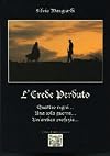 L'erede perduto. Quattro regni... Una sola guerra... Un'antica profezia..