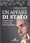 Un affare di Stato: il delitto Moro e la fine della Prima Repubblica