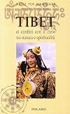Tibet: ai confini con il cielo tra natura e spiritualita