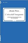 L'etica dell'insegnante. La dimensione etico-civile del fare scuola nella società globale