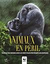Animaux en péril: autour du monde avec WWF pour protéger les espèces