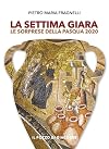 La settima giara: le sorprese della Pasqua 2020