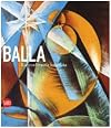 Giacomo Balla. La modernità futurista