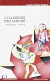 L'illusione dell'amore. Adolescenze infrante