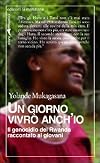 Un giorno vivro anch'io: il genocidio del Rwanda raccontato ai giovani