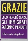 Grazie. Ecco perché senza gli immigrati saremmo perduti