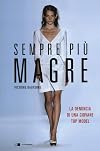 Sempre più magre. La denuncia di una giovane top model