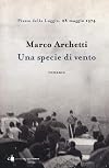 Una specie di vento: Piazza della Loggia, 28 maggio 1974