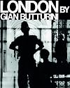 Gian Butturini: London