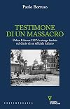 Testimone di un massacro: Debre Libanos 1937: la strage fascista nel diario di un ufficiale italiano