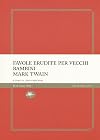 Favole erudite per vecchi bambini
