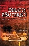 Delitti esoterici. La prima indagine del commissario Caterina Ruggeri