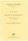 Eresie e Devozioni. La religione italiana in eta moderna II: Inquisitori, ebrei e streghe
