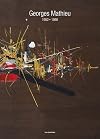 Georges Mathieu 1952-1986. Ediz. multilingue