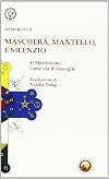 Maschera, mantello e silenzio. Il martinismo come via di risveglio