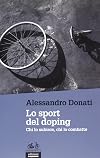 Lo sport del doping. Chi lo subisce, chi lo combatte